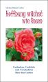 Abbildung des Titelbildes von ‚Hoffnung wächst wie Rosen’