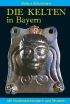 Abbildung des Titelbildes von ‚Die Kelten in Bayern’